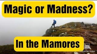 Mamores Magic or Madness