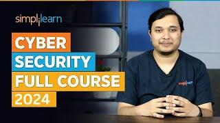 Cyber Security Full Course 2024 | Cyber Security Course Training For Beginners 2024 | Simplilearn