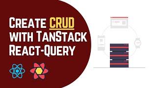 Building a CRUD App with TanStack React-Query and React