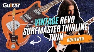 Vintage Revo Series Surfmaster Thinline Twin | Review | Guitar Interactive Magazine