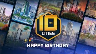 Happy 10 Years Cities! | Anniversary Video