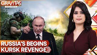 Russia's Revenge Kursk Offensive Begins | Ukraine's Gamble Backfires | Gravitas | WION