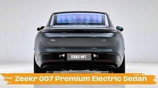 All-new 2024 Zeekr 007 - Best Premium Electric Sedan | 007 Interior Specs Features