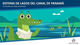 Historia del Canal de Panamá EP6: Sistema de lagos del canal