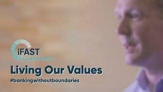 Living Our Values - The Team Perspective On The Essence of iFAST Global Bank