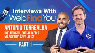 Antonio Torrealba (PART 1) - Influencer Social Media Marketing Specialist