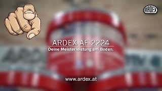 ARDEX AF 2224. Der Universalklebstoff.