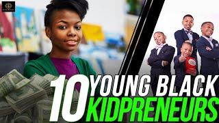 10 Young Black Entrepreneurs & GenZ Business Owners | 2022 Edition | #BlackExcellist