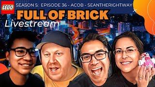 ACOB - SeanTheRightWay - Full of Brick - S5, E36 - Oct 25/24