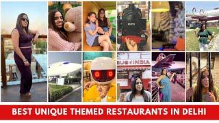 Best Unique Themed Restaurants in Delhi NCR | 8 Unique Places in Delhi | Best Restaurants in Delhi