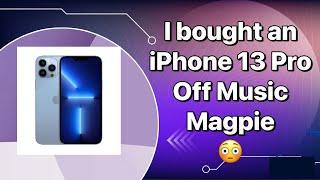 I PURCHASED AN IPHONE 13 PRO FROM MUSIC MAGPIE... WAS IT A BIG MISTAKE????