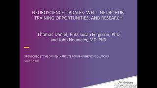 Neuroscience Updates: Weill Neurohub, Training Opportunities, and Research