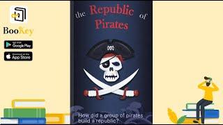 The Republic of Pirates (Summary) -- Story of Caribbean Pirates and How It Was Brought Down