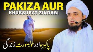 Pakeeza Aur Khubsurat Zindgi | Best Bayan | Mufti Tariq Masood