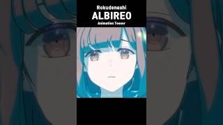 Rokudenashi - Albireo #animation @Rokudenashi_ninzin