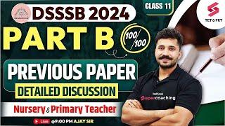 DSSSB 2024 PART B PREVIOUS YEAR QUESTIONS | DSSSB NTT PREVIOUS YEAR PAPER | DSSSB PRT | AJAY SIR