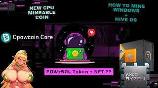 Dpow Coin (DPC) - How To Mine Windows + Hive OS