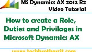 15-Microsoft Dynamics AX - How to create a Role, Duties and Privilages in Microsoft Dynamics AX