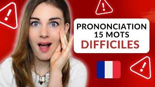  15 Mots Difficiles à Prononcer en Français 