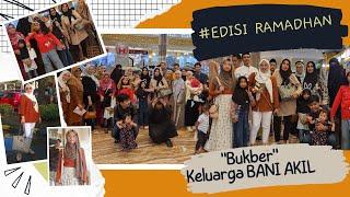 Edisi Bukber Ramadhan ‼️ BukBer Keluarga Besar BANI AKIL