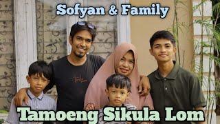 Tamoeng Sikula Lom | Sofyan dan Family | musik video official