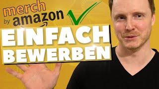 Merch By Amazon anmelden  Merch by Amazon Deutschland anmelden - MBA Bewerbung