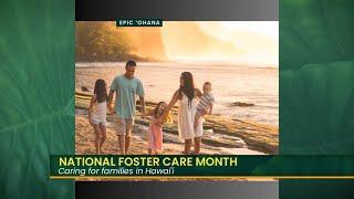 National Foster Care Month: EPIC ʻOhana