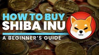 How to Buy Shiba Inu Coin - A Beginner’s Guide