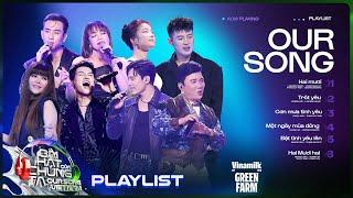 Tổng hợp những bài hát nghe là nghiện trong liveshow 1 - bảng B Our Song Việt Nam [Duet Playlist]