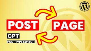 Switch Post & Page in WordPress | Change Post Type in WordPress | Post Type Switcher