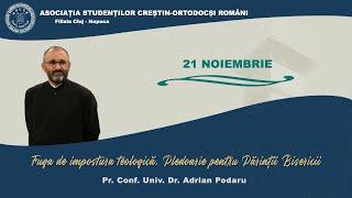 „Fuga de impostura teologică. Pledoarie pentru Părinții Bisericii” Pr. Conf. Univ. Dr. Adrian Podaru