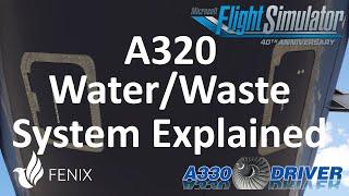 A320 Waste/Water System Explained | Real Airbus Pilot