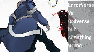 ErrorVerse Vs Godverse!Sans But something wrong