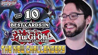 Top 10 BEST Cards in The New Challengers! | Yu-Gi-Oh!