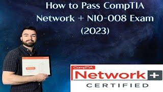 How to Pass Network + N10-008 Exam (2023)