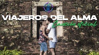 VIDEO OFICIAL - Viajeros del Alma | Eudis Ruiz