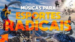 MUSICA PARA ESPORTES RADICAIS | MUSIC FOR RADICAL SPORTS | Natural Fitness