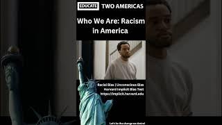 Who We Are: Racism in America How Unconscious and Racial Biases Plays Into Systemic Racism