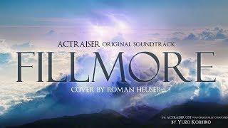Fillmore (Actraiser Orchestral Cover)
