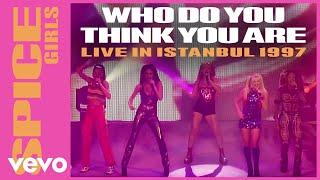 Spice Girls - Who Do You Think You Are (Live In Istanbul / 1997)