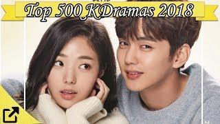 Top 500 Korean Dramas 2018