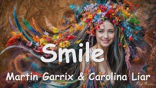 Martin Garrix & Carolina Liar – Smile (Lyrics) 