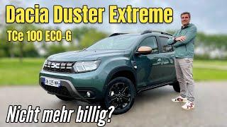 Dacia Duster Extreme TCe 100 ECO-G: Nicht mehr billig, aber hip? Neue Version im Test | Review