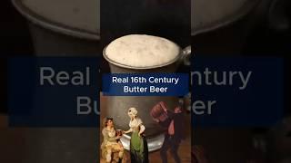 Real Butter Beer from 1588