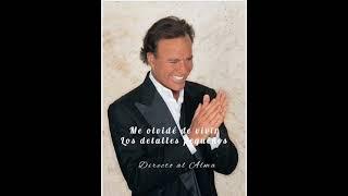 ME OLVIDE DE VIVIR - Julio Iglesias