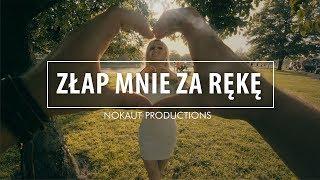 Nokaut - Złap mnie za rękę (Official Video 2017)