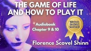 The Game of Life & How to Play It Ch 9-10 | The Book Predicted The Secret (Florence Scovel Shinn)