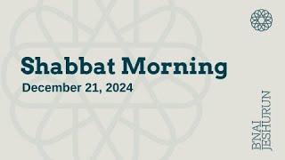 Shabbat Morning - December 21, 2024