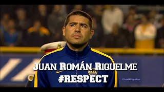 Juan Román Riquelme #RESPECT