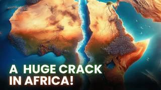 It Started! Africa Splitting into Two Continents